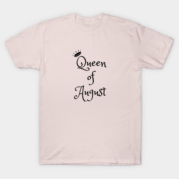 Queen of August T-Shirt by Eveline D’souza